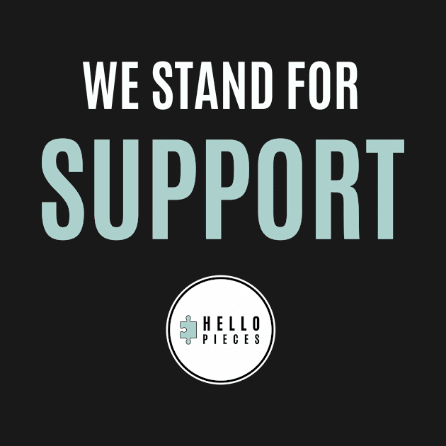 We Stand for Support by HelloPieces
