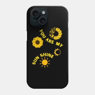 You are my sunshine inspirational Phone Case