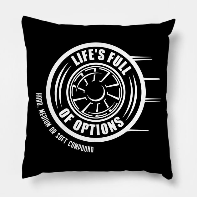 'Life's Full Of Choices' F1 Racing Design Pillow by DavidSpeedDesign