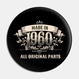 Retro Vintage Birthday Made In 1960 All Original Parts Pin