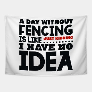 A day without fencing Tapestry