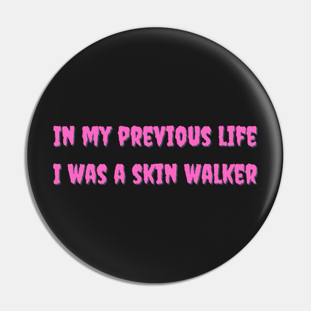 Pink gothic In my previous life I was a skin walker Pin by LukjanovArt