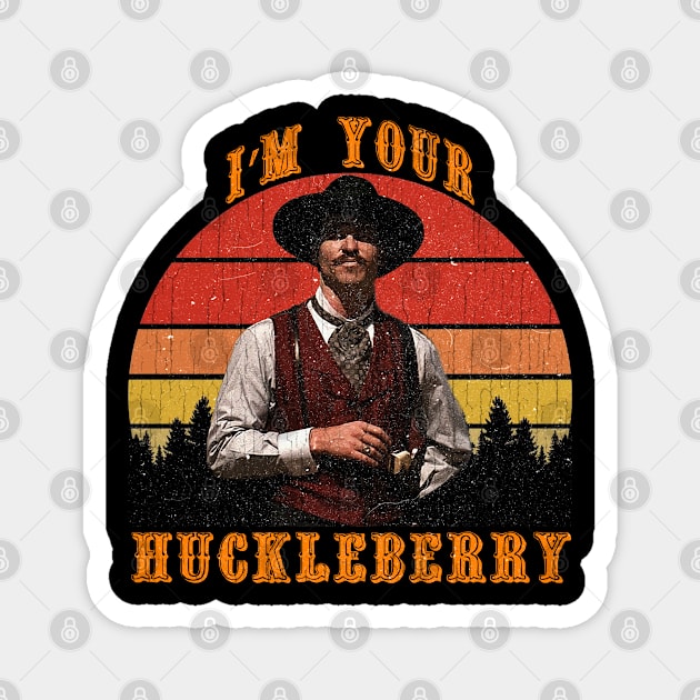 Vintage I'm Your Huckleberry Magnet by 404pageNotfound