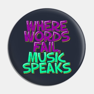 Music Speaks, Words Whisper Pin