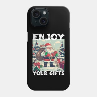 Christmas, Enjoy Your Gifts Phone Case