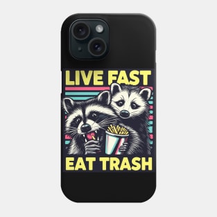 live fast eat trash Phone Case