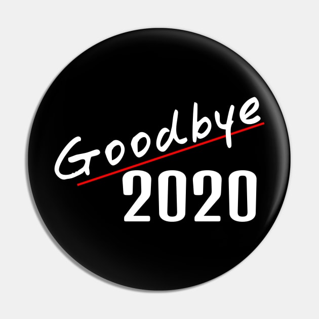 Goodbye 2020 Pin by NowMoment