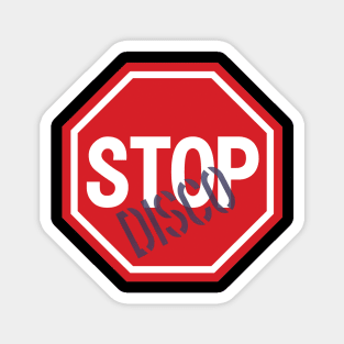 Stop Disco! Magnet