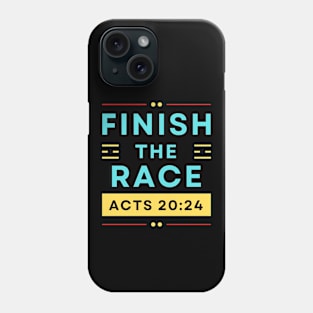 Finish The Race | Bible Verse Acts 20:24 Phone Case