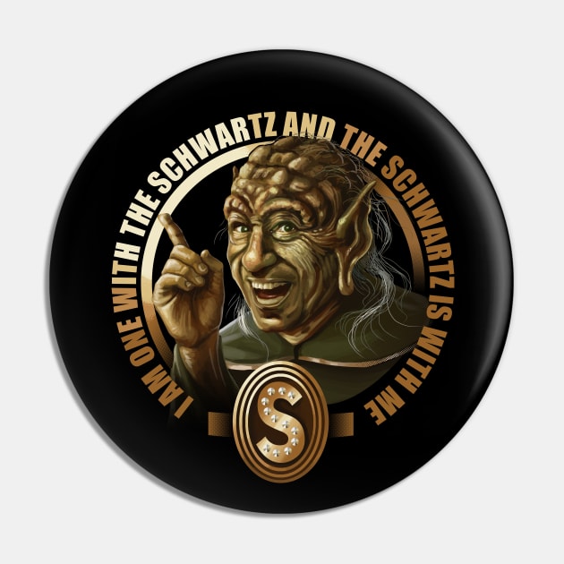 I Am One With The Schwartz Pin by BER