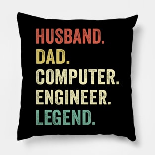 Husband Dad Computer Engineer legend Pillow