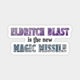 Eldritch Blast is the new Magic Missle Magnet