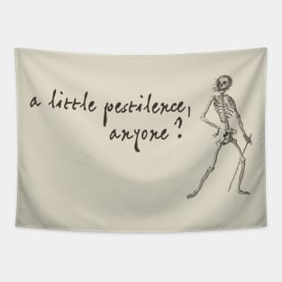 Friendly skeleton: A little pestilence, anyone? (dark text) Tapestry