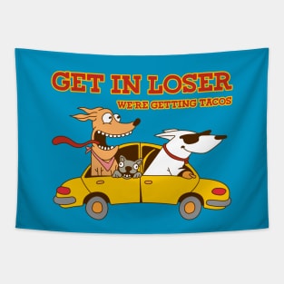 Get in loser Tapestry