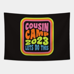 Cousin Camp 2023 Family Camping Summer Vacation Crew Tapestry