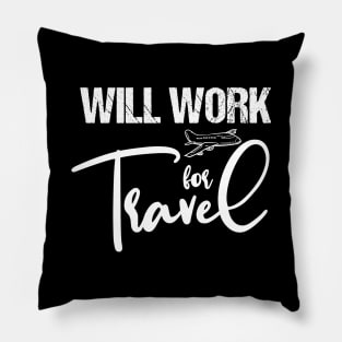 Will Work For Travel Pillow