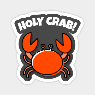 Holy Crab! Cute pun Magnet