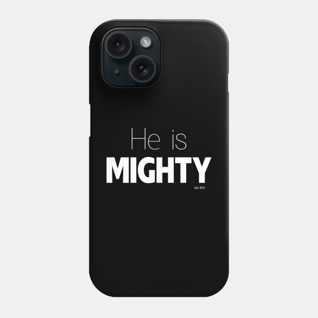 He is Mighty Phone Case by jeradsdesign