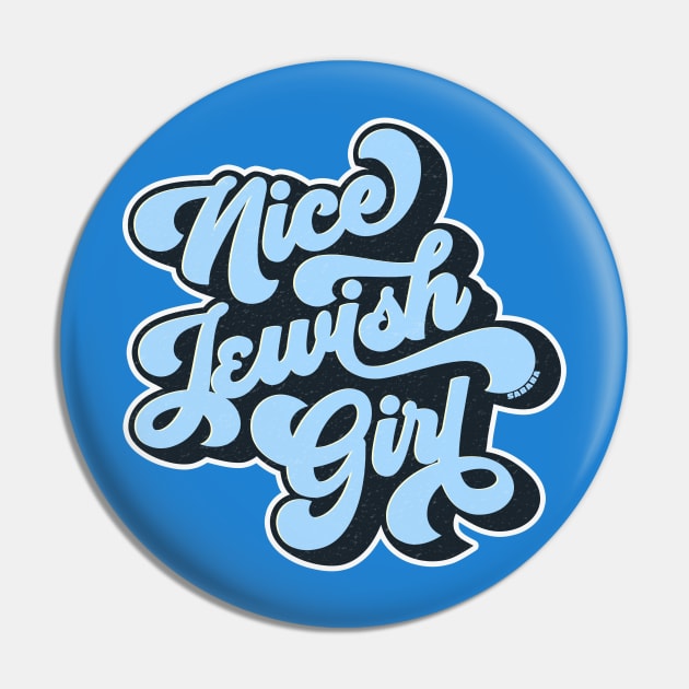 Nice Jewish Girl Retro Pin by sababa