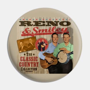 Reno & Smiley - The Classic Country Collection Pin