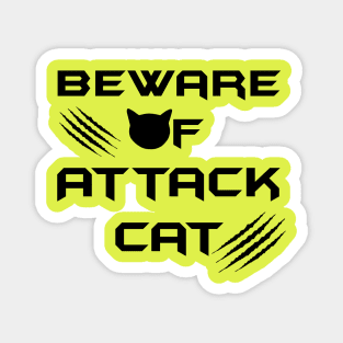 Beware of Attack Cat Magnet