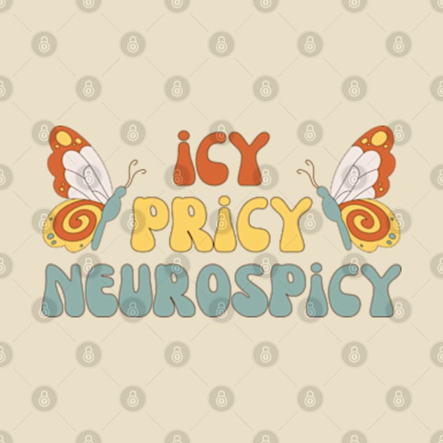 Icy Pricy Neurospicy, Neurodivergent, ADHD, Autism by WaBastian