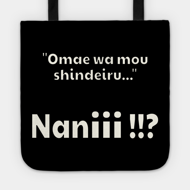 omae wa mou shindeiru nani meaning in english omae wa mou shindeiru nani meaning in english