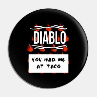 Hot Sauces Halloween Diablo Sauce You Had Me At Taco Pin