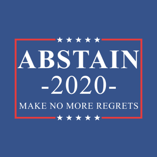 ABSTAIN 2020 T-Shirt