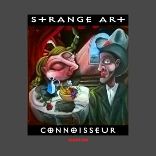 Strange Art Connoisseur T-Shirt