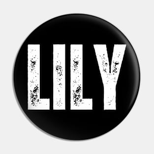 Lily Name Gift Birthday Holiday Anniversary Pin