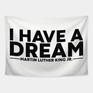 Martin Luther King Jr. - I Have A Dream Tapestry