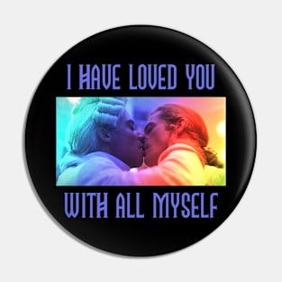 I Have Loved You With All Myself | Lestat and Louis Pin