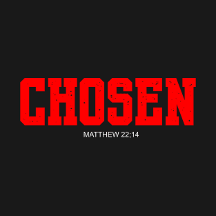 CHOSEN T-Shirt