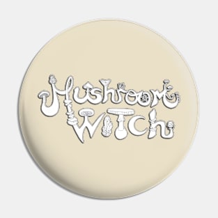 Mushroom Witch (B+W) Pin