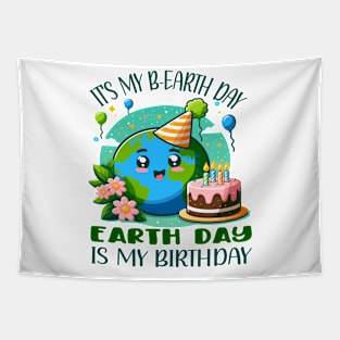 It's My B-earth Day Earth Day is My Birthday Tapestry