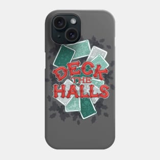 Deck the Halls Phone Case