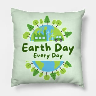 Earth Day Everyday with World Globe and Green Trees. Go Green Advocate. Funny Earth Day Awareness Pillow