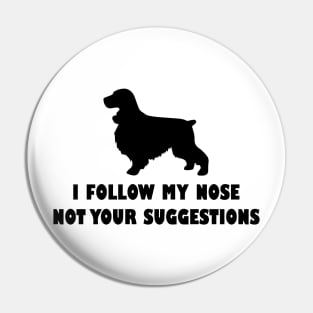 COKRE SPANIEL IFOLLOW MY NOSE NOT YOUR SUGGESTIONS Pin