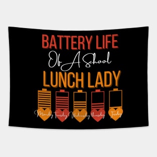 Battery Life Of A School Lunch Lady Tapestry