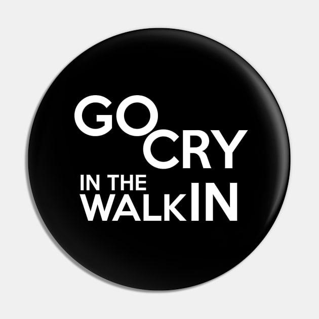 CRY IN THE WALK IN Pin by Saytee1