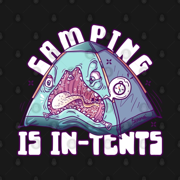 Camping is In-Tents! by SPIRIMAL