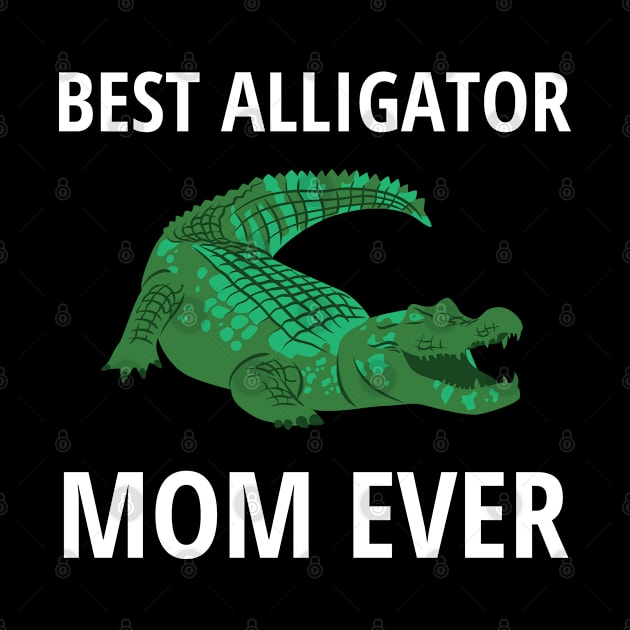 Best Alligator Mom Ever by InspiredCreative