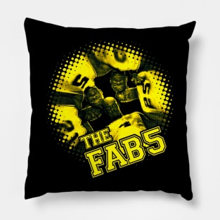 THE FAB 5 Pillow