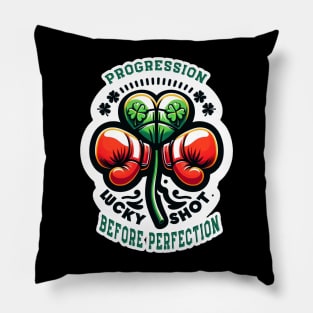 Progression Before Perfection Boxing T-Shirt - Lucky Clover & Boxing Gloves Design, Motivational Fighter Tee, St. Patrick's Day Sportswear Pillow