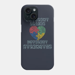 Different brains different strengths autism Phone Case