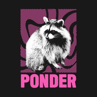 Ponder Raccoon T-Shirt