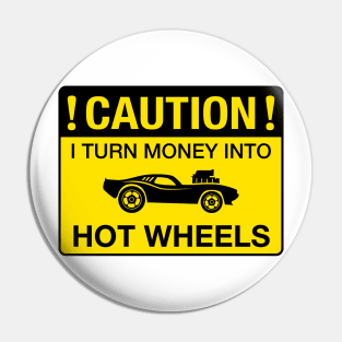 Hot wheels warning Pin