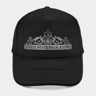 You’ll Never Walk Alone Hat