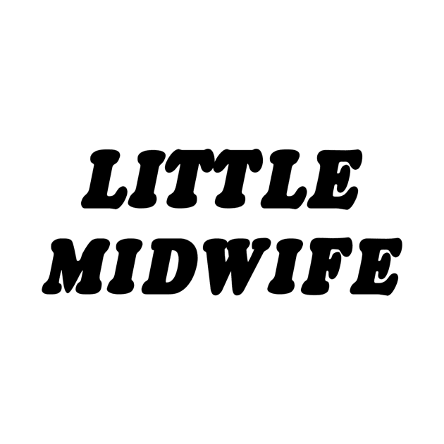 Little Midwife by The Birth Hour